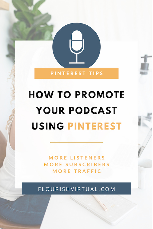 Text overlay graphic that reads "How to promote your podcast using Pinterest."