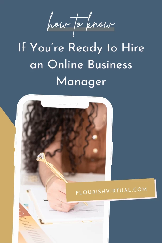 pinterest graphic that says "How to know if you're ready to hire an  online business manager"